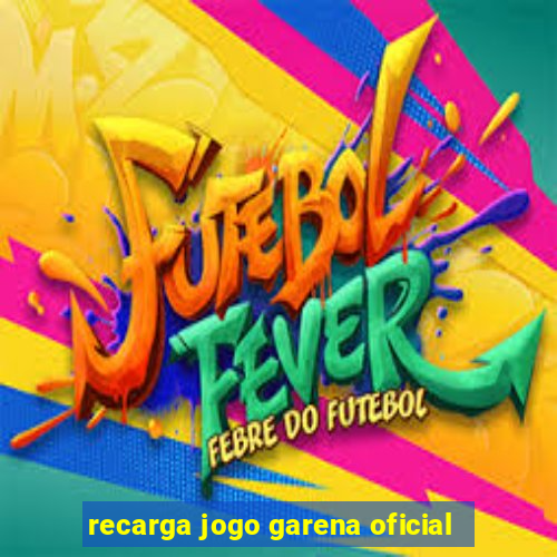 recarga jogo garena oficial